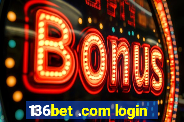 136bet .com login